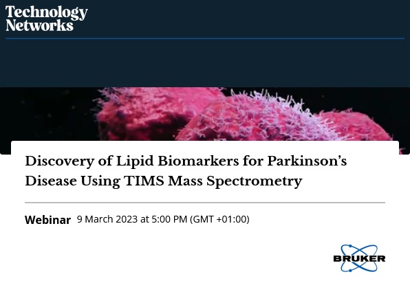 Technology Networks: Discovery of Lipid Biomarkers for Parkinson’s Disease Using TIMS Mass Spectrometry
