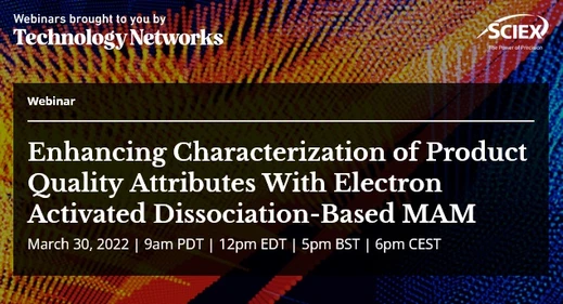 Enhancing Characterization of Product Quality Attributes With Electron Activated Dissociation-Based MAM