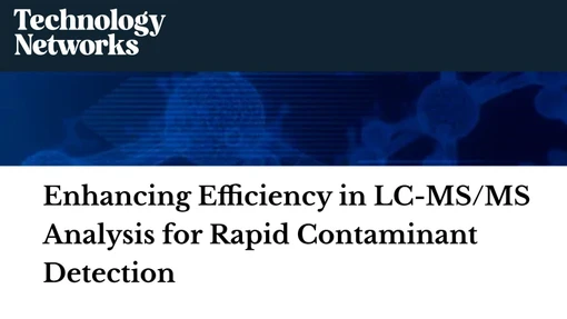 Enhancing Efficiency in LC-MS/MS Analysis for Rapid Contaminant Detection
