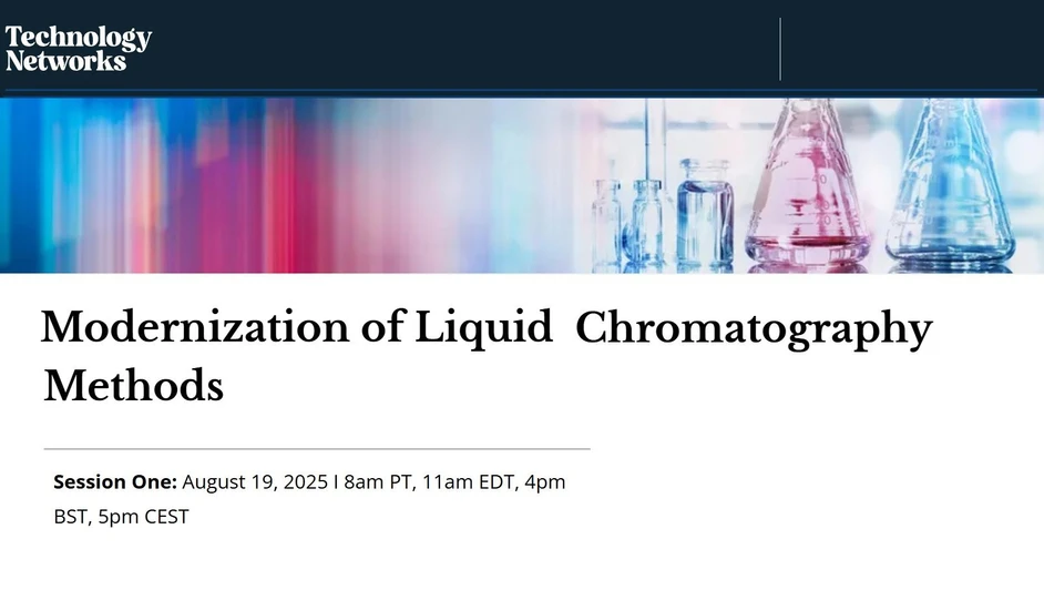 Technology Networks: Modernization of Liquid Chromatography Methods