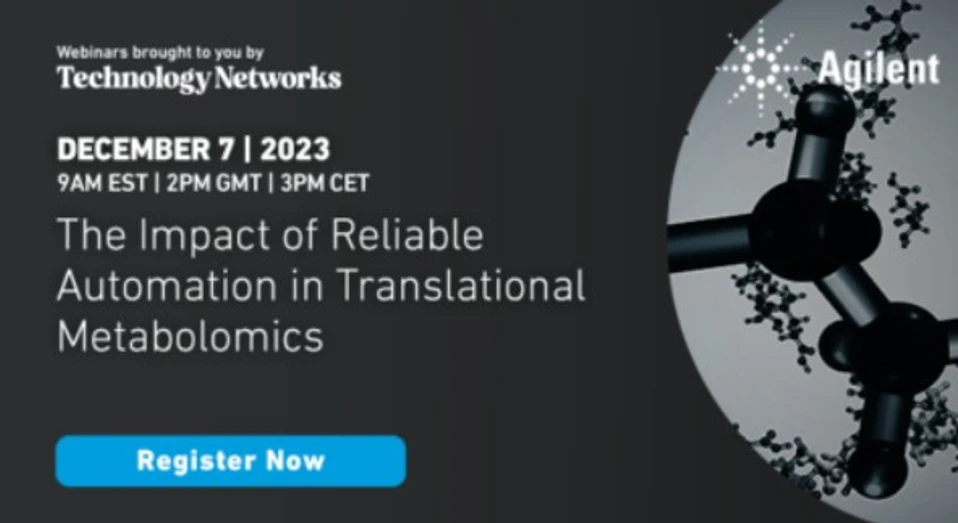 Technology Networks: The Impact of Reliable Automation in Translational Metabolomics