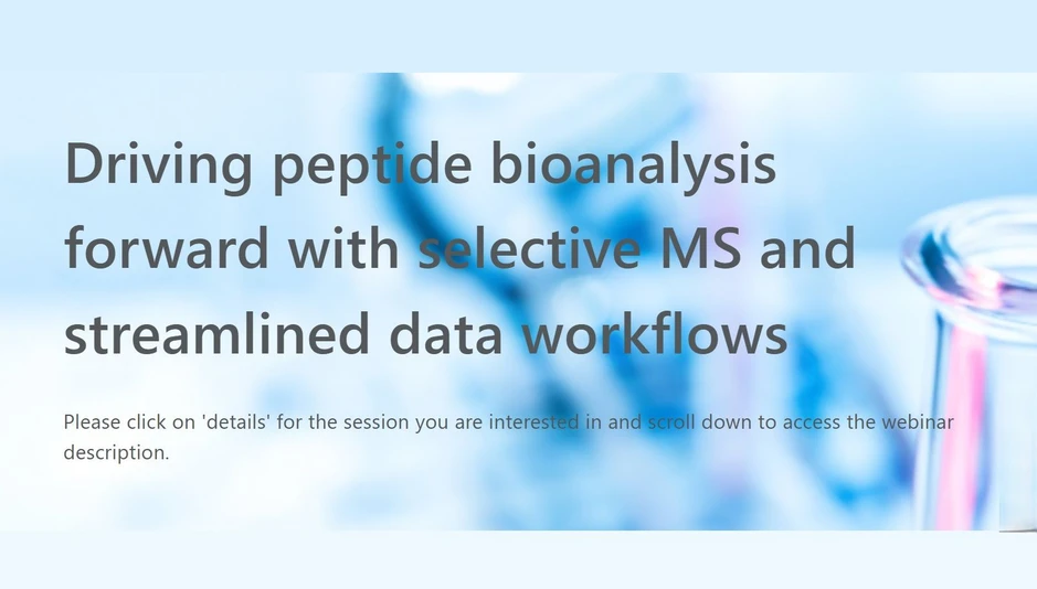 Thermo Fisher Scientific: Driving peptide bioanalysis forward with selective MS and streamlined data workflows