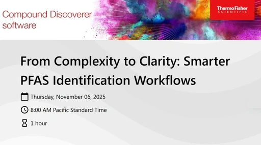 From Complexity to Clarity: Smarter PFAS Identification Workflows