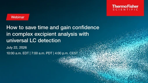 How to save time and gain confidence in complex excipient analysis with universal LC detection