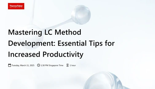 Mastering LC Method Development: Essential Tips for Increased Productivity