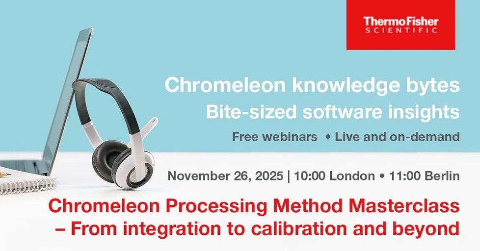 Thermo Fisher Scientific: Chromeleon Processing Method Masterclass - From Integration to Calibration and Beyond