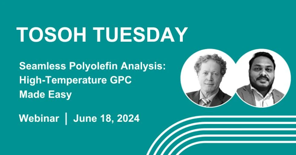 Tosoh Bioscience: Tosoh Tuesday - Seamless Polyolefin Analysis: High-Temperature GPC Made Easy