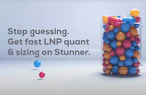 Stop guessing. Get fast LNP quant and sizing with Stunner