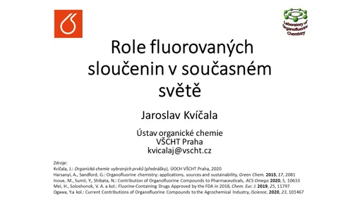 Prof. Jaroslav Kvíčala - Role fluorovaných sloučenin v současném světě