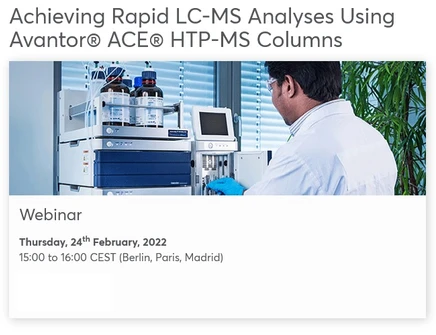 Achieving Rapid LC-MS Analyses Using Avantor® ACE® HTP-MS Columns
