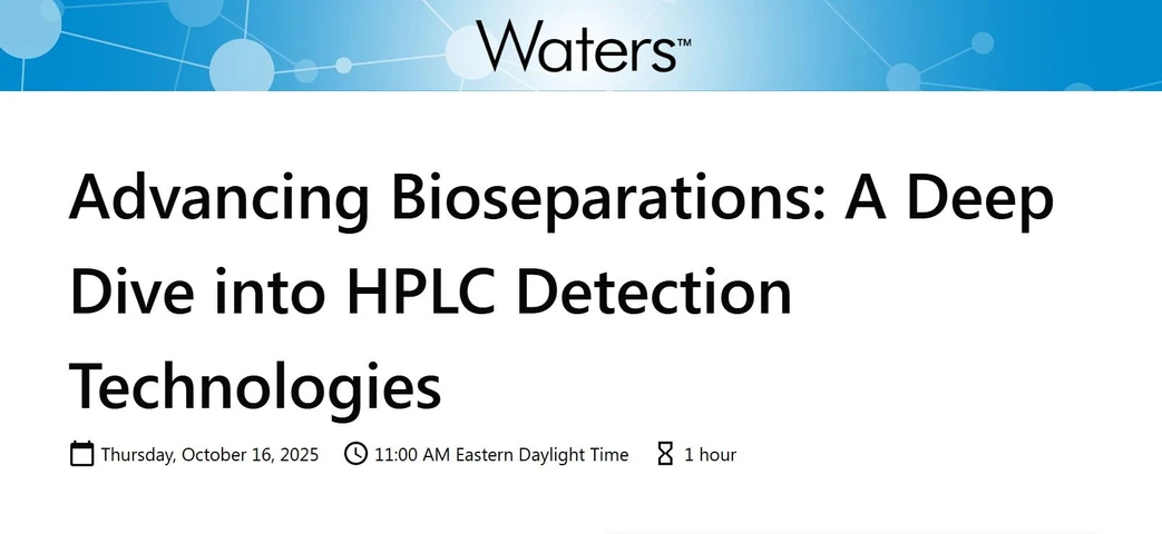 Waters Corporation: Advancing Bioseparations: A Deep Dive into HPLC Detection Technologies