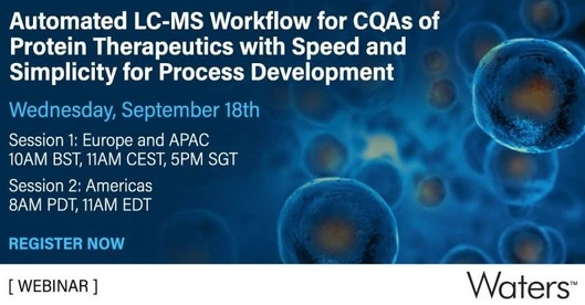 Automated LC-MS Workflow for CQA Assessment of Protein Therapeutics with Speed and Simplicity for Process Development