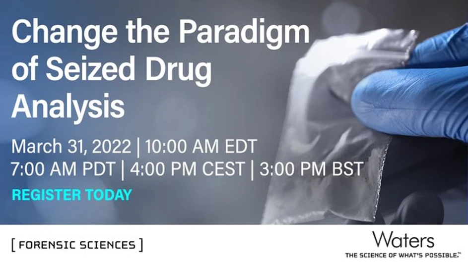 Waters Corporation: Can we Change the Paradigm of Seized Drug Analysis with New Innovations in Mass Spectrometry?