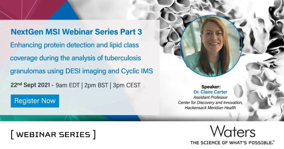 Waters Corporation: Enhancing protein detection and lipid class coverage during the analysis of tuberculosis granulomas using DESI imaging and Cyclic IMS