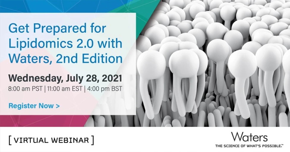 Waters Corporation: Get Prepared for Lipidomics 2.0 with Waters 2nd Edition