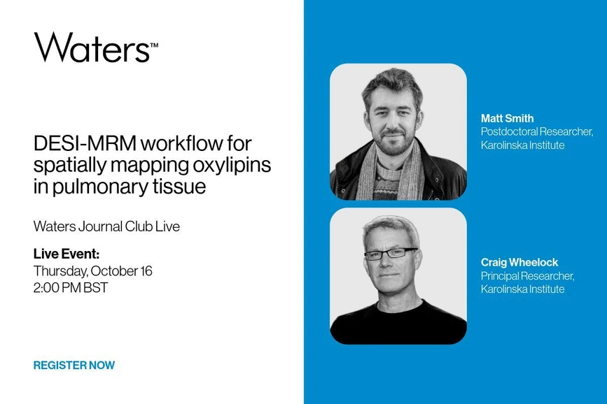 Waters Corporation: Journal Club LIVE: Targeted DESI-MRM MS Imaging for Spatially Mapping Oxylipins in Pulmonary Tissue