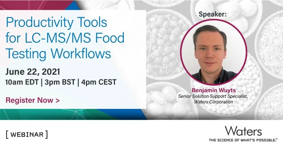 Waters Corporation: Our favorite productivity tools for staying ahead in LC-MS/MS food testing workflows