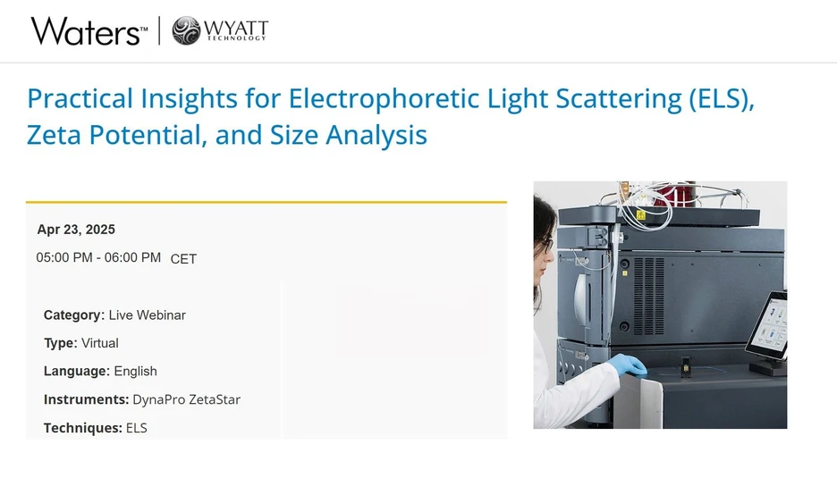 Waters Corporation: Practical Insights for Electrophoretic Light Scattering (ELS), Zeta Potential, and Size Analysis