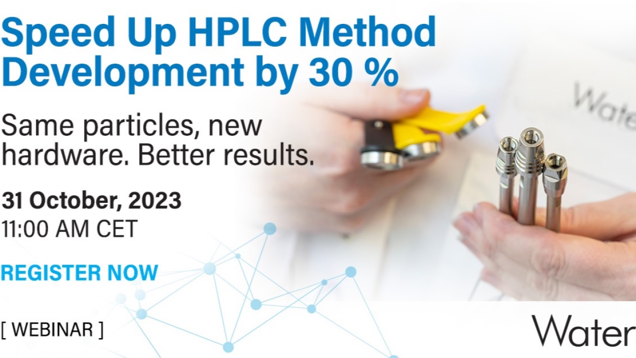 Waters Corporation: Speed up HPLC method development by 30 %