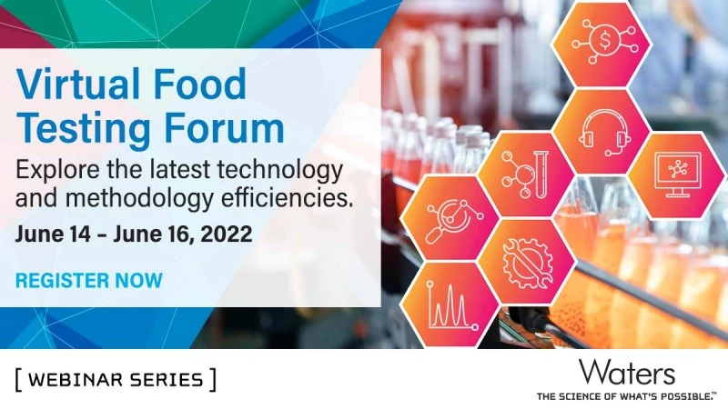 Waters Corporation: Virtual Food Testing Forum 2022