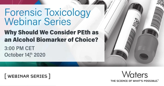 Why should we consider PEth as an alcohol biomarker of choice? - Forensics Webinar Week