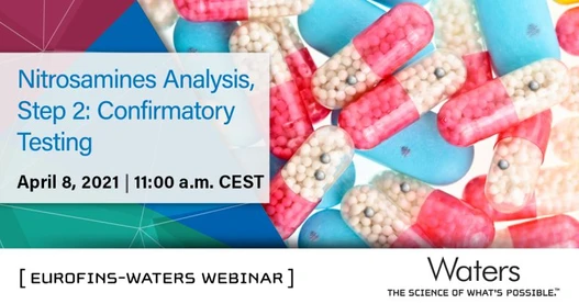 Nitrosamines Analysis (Step 2): Confirmatory testing