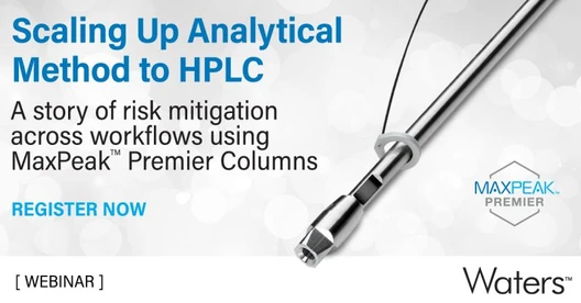 Scaling Up Analytical Methods to HPLC; A Story of Risk Mitigation Across Workflows using MaxPeak Premier Columns