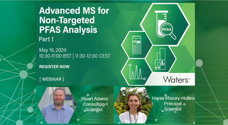 Waters Corporation: Take your PFAS Analysis to the Next Level (1) with Advanced MS for Non-Targeted Analysis