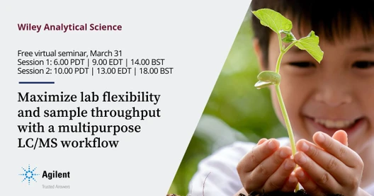 Routine Analysis through Specialized Approaches: an overview for multipurpose LC/MS workflow design to maximize lab flexibility and sample throughput