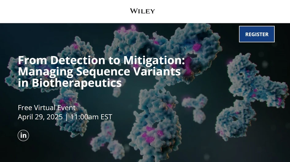Wiley: From Detection to Mitigation: Managing Sequence Variants in Biotherapeutics