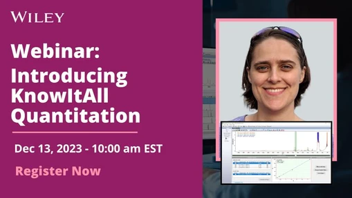 Introducing KnowItAll Quantitation: Complete & Simplify Your Analytical Workflow