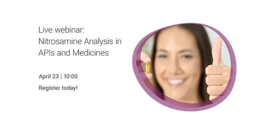 Nitrosamine analysis in APIs and Medicines